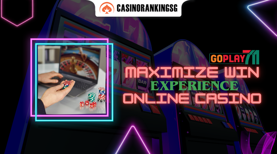 How to Win Big and Maximize Your Online Casino Experience at GoPlay711